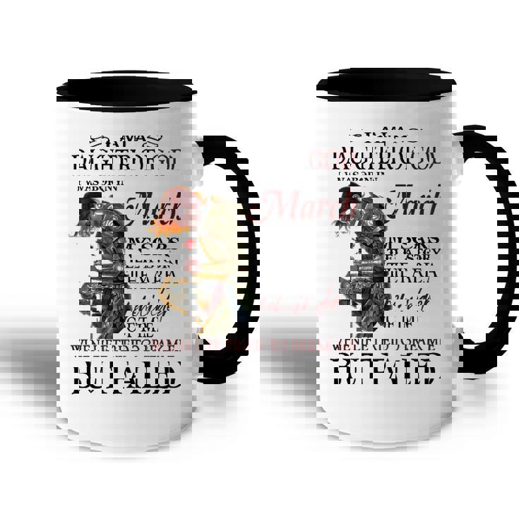 March Girl Gift   March Girl I Am A Daughter Of God Accent Mug