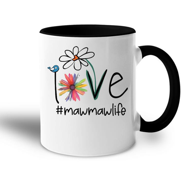 Maw Maw Grandma Gift Idea   Maw Maw Life V2 Accent Mug