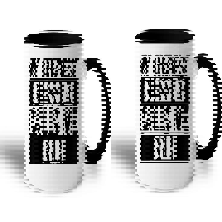 My Greatest Blessing Calls Me Bruh Vintage Mothers Day  Accent Mug