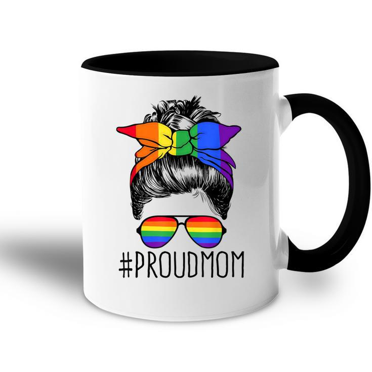 Proud Mom Messy Hair Bun Lgbtq Rainbow Flag Lgbt Pride Ally  V3 Accent Mug