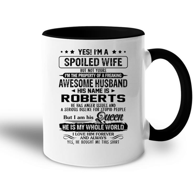 Roberts Name Gift   Spoiled Wife Of Roberts Accent Mug