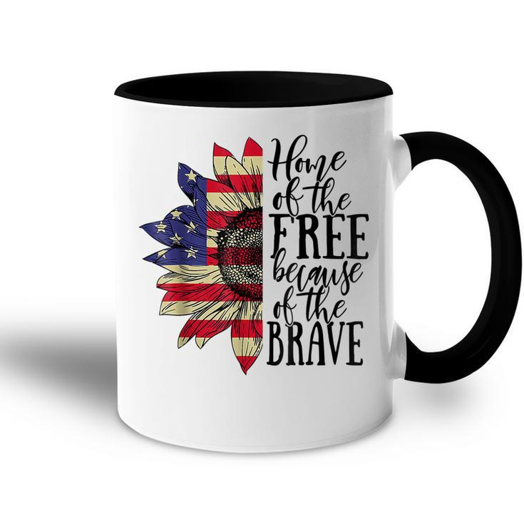 Sunflower Home Of The Free Because Of The Brave 4Th Of July  V2 Accent Mug