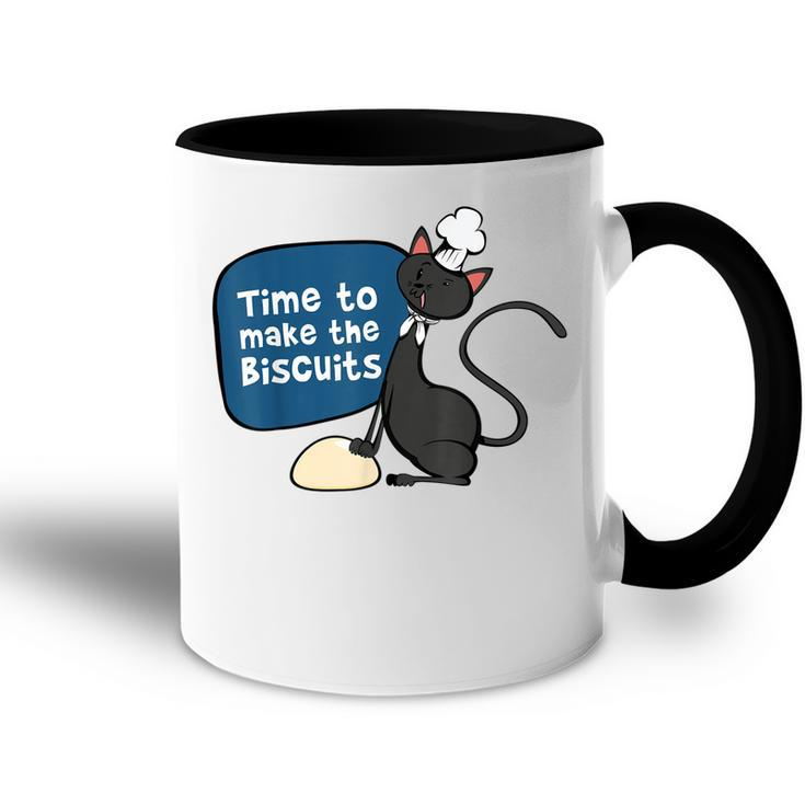 Time To Make The Biscuits  Knead Dough Funny Cat  Accent Mug
