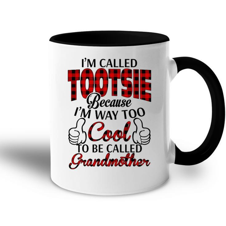 Tootsie Grandma Gift   Im Called Tootsie Because Im Too Cool To Be Called Grandmother Accent Mug