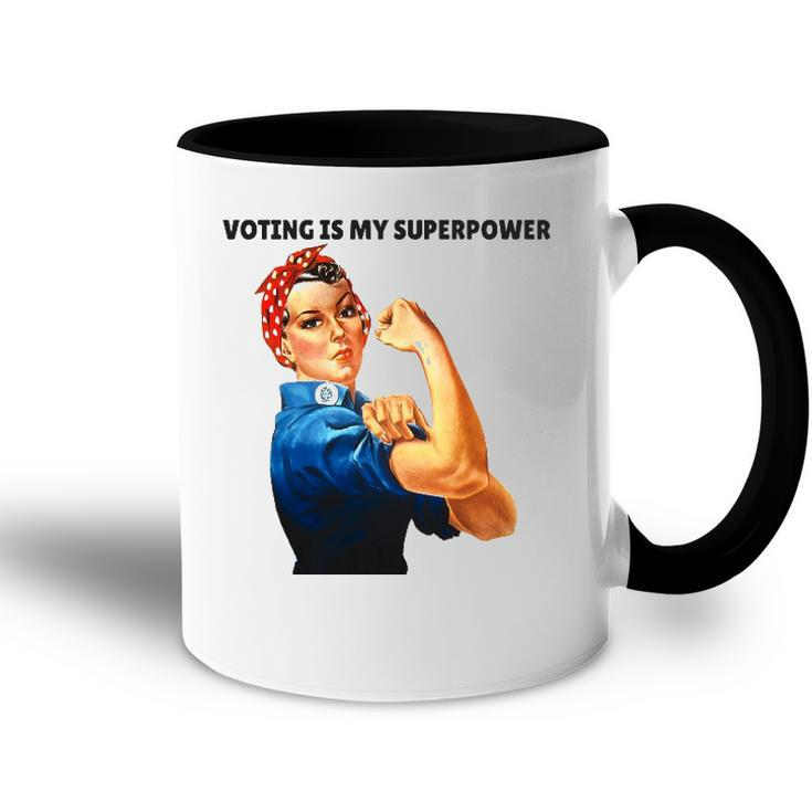 Voting Is My Superpowerfeminist Womens Rights Accent Mug