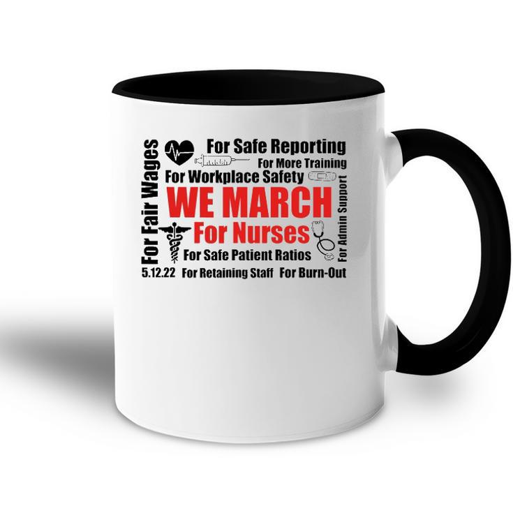 We March For Nurses Rn Nurse Million Nurse March Accent Mug