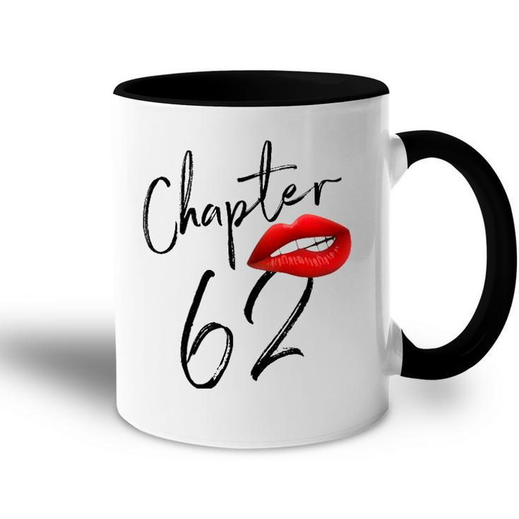 Womens 62 Years Old 62Nd Birthday Women Chapter 62 Happy Birthday Accent Mug