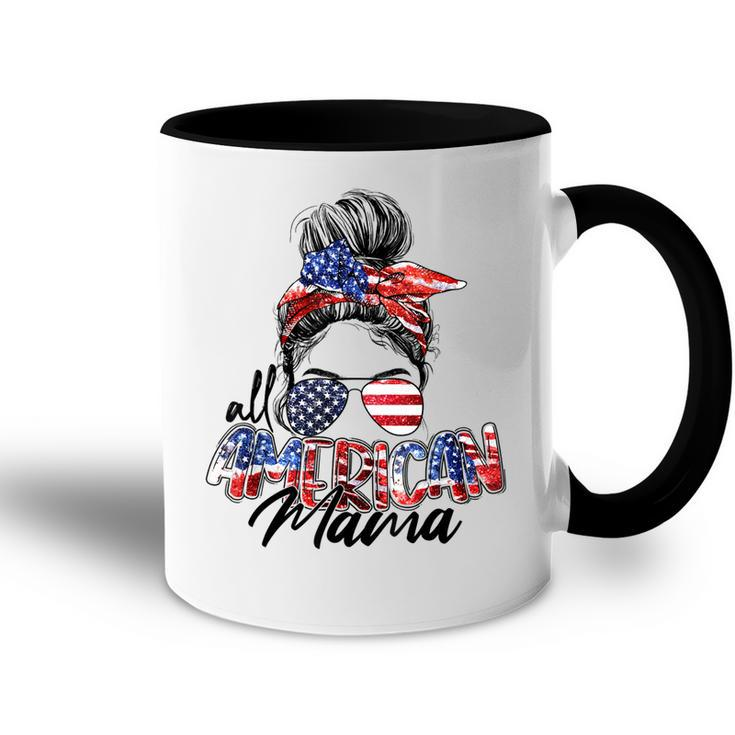 Womens All American Mama American Flag 4Th Of July Patriotic  Accent Mug