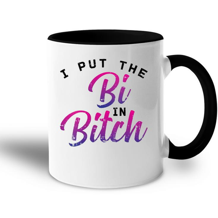 Womens I Put The Bi In Bitch Funny Bisexual Pride Flag Lgbt Gift  Accent Mug