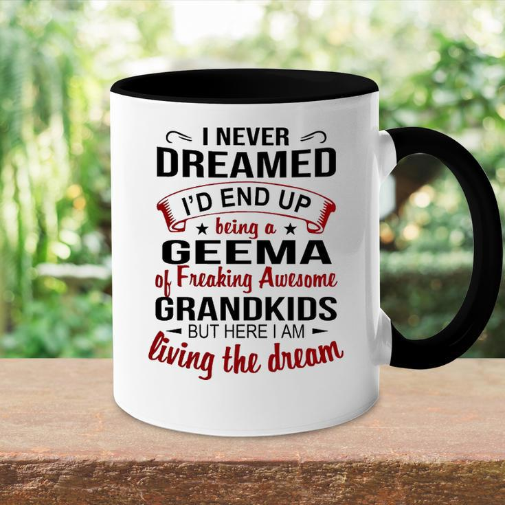 Geema Grandma Gift Geema Of Freaking Awesome Grandkids Accent Mug
