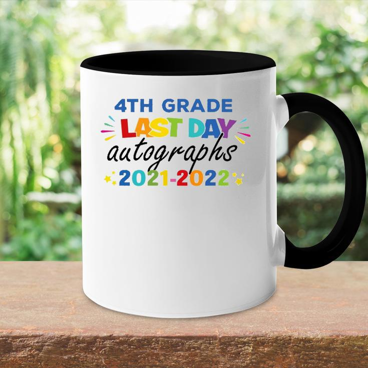 Last Day Autographs For 4Th Grade Kids And Teachers 2022 Last Day Of School Accent Mug