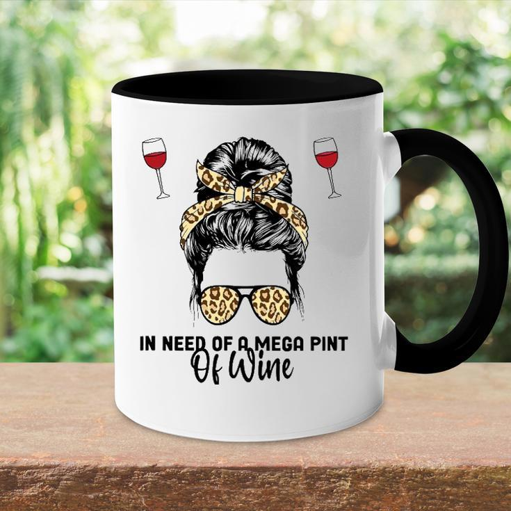 Womens In Need Of A Mega Pint Of Wine Accent Mug