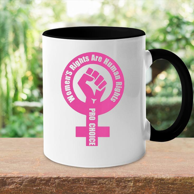 Womens Womens Rights Are Human Rights Pro Choice Accent Mug