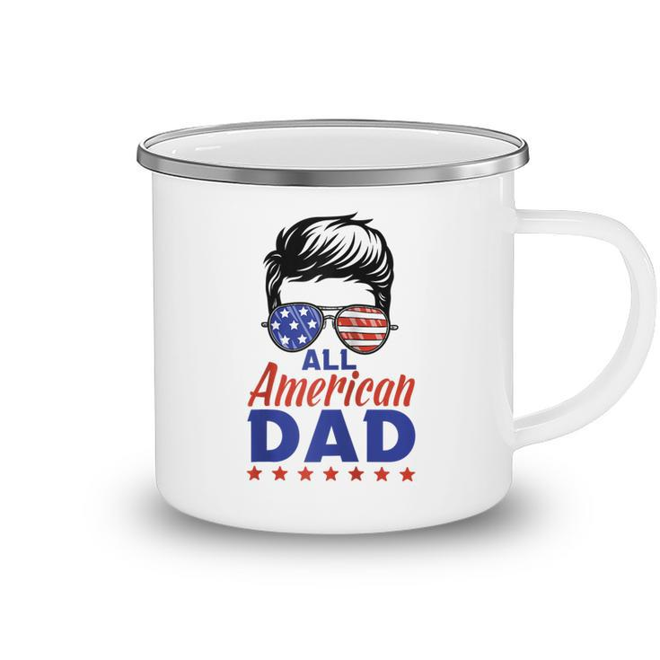 All American Dad 4Th Of July Fathers Day Matching Family  Camping Mug