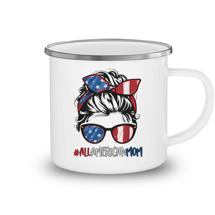 All American Mom 4Th Of July  Women Messy Bun Usa Flag  Camping Mug