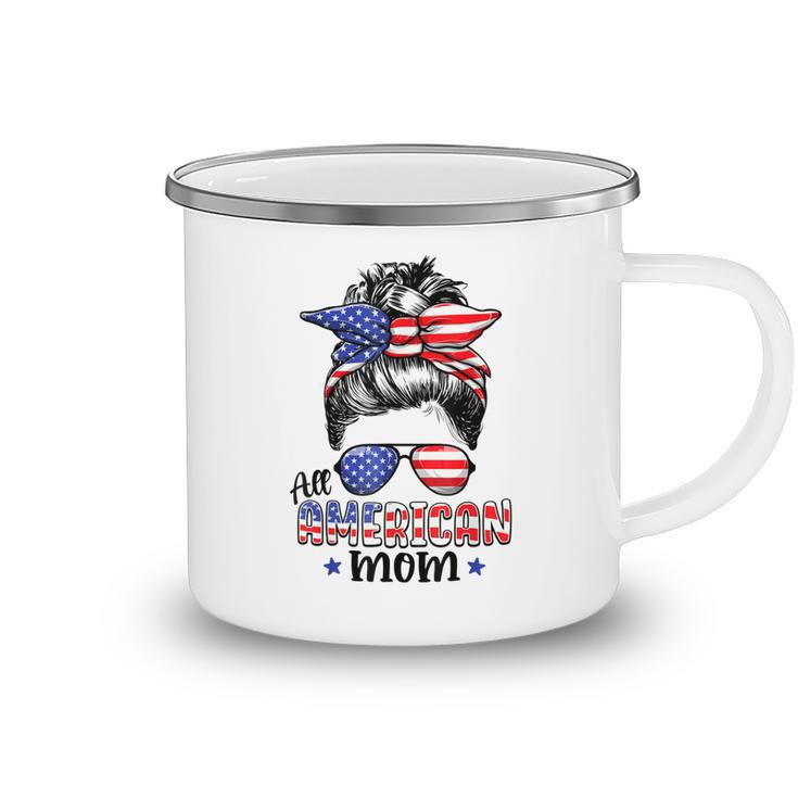 All American Mom Messy Bun Women 4Th Of July Patriotic Mom  Camping Mug