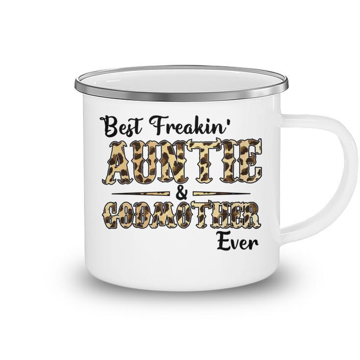 Best Freakin Auntie And God Mother Ever Camping Mug