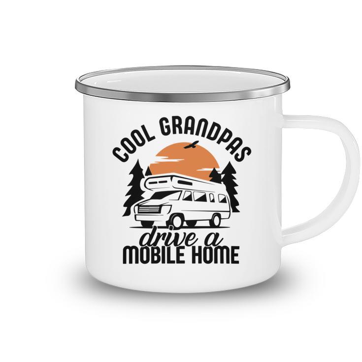 Cool Grandpas Drive A Mobile Home Camping Mug