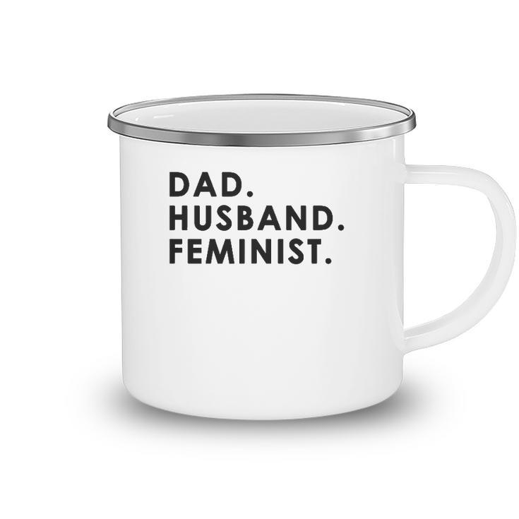 Dad Husband Feminist For Men Fathers Day Camping Mug