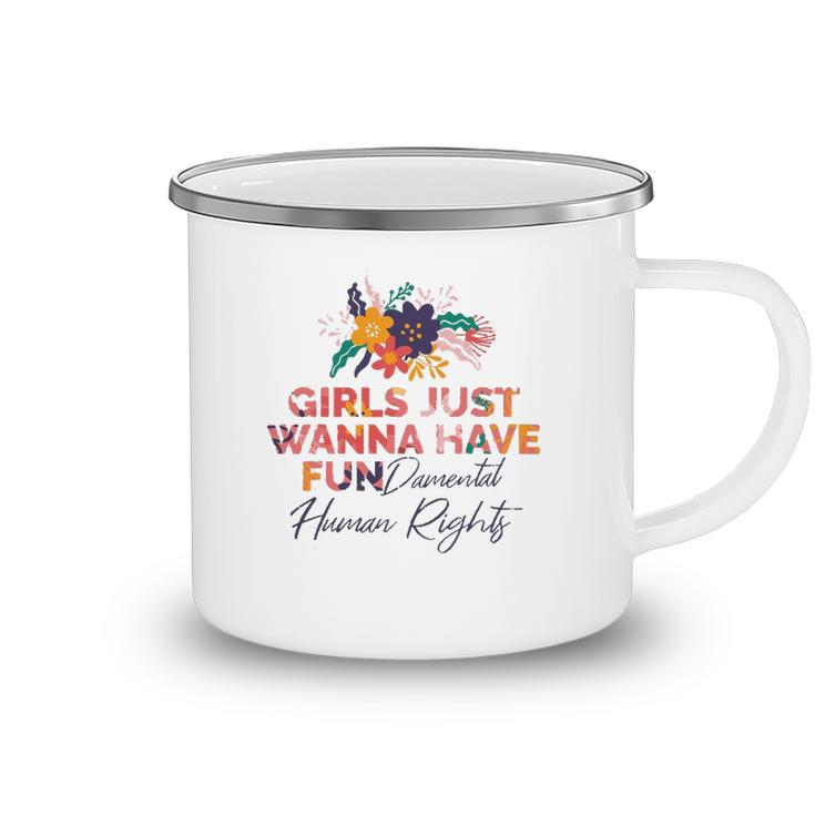Feminist Girls Just Wanna Have Fundamental Rights Camping Mug