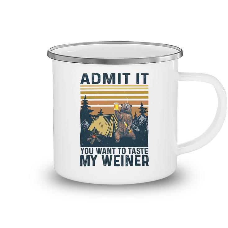 Funny Camping Admit It You Taste My 57 Shirt Camping Mug