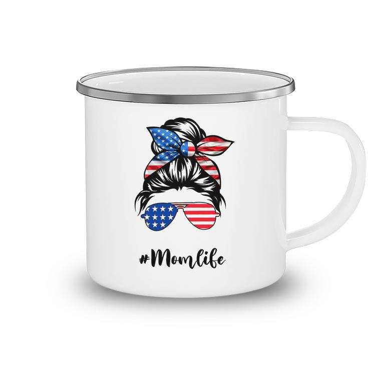 Funny Mom Life Messy Bun America Flag Mors Day 4Th Of July T-Shirt Camping Mug