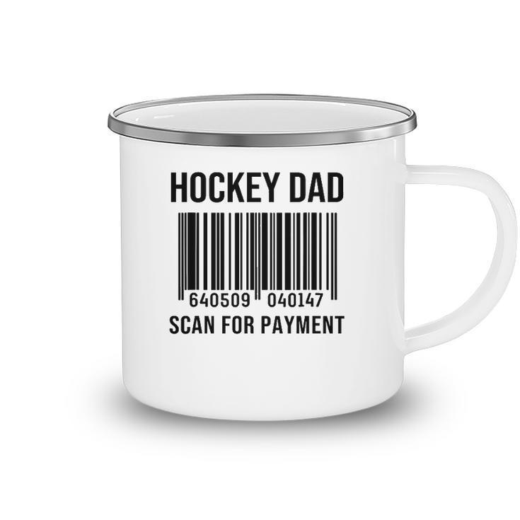 Hockey Dad Scan For Payment Sport Dad Fathers Day Gift Camping Mug