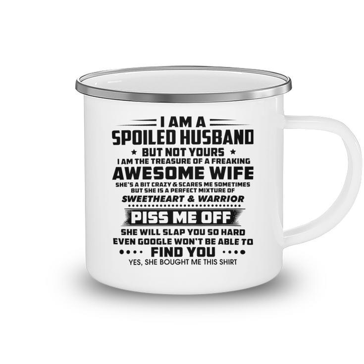 I Am A Spoiled Husband But Not Yours V2 Camping Mug