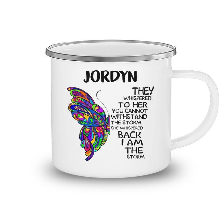 Jordyn Name Gift   Jordyn I Am The Storm Camping Mug