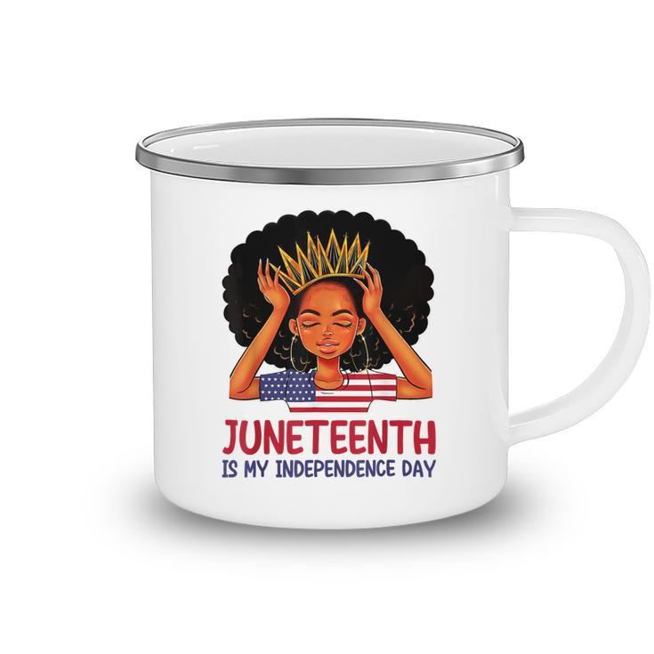 Juneteenth Is My Independence Day 4Th July Black Afro Flag T-Shirt Camping Mug