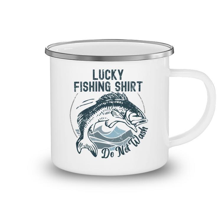 Lucky Fishing Shirt Do Not Wash Fisherman Dad Blue Camping Mug