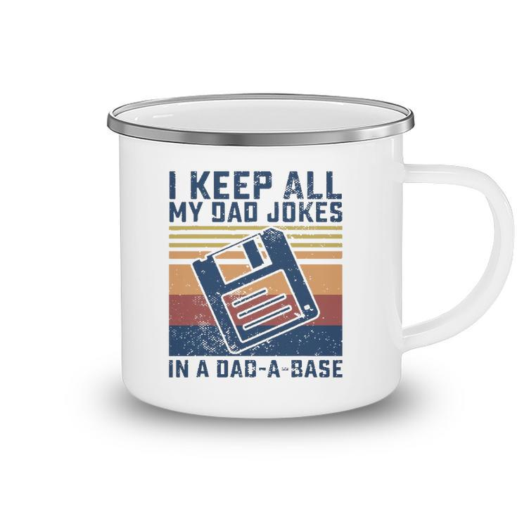 Mens I Keep All My Dad Jokes In A Dad-A-Base Vintage Father Dad Camping Mug