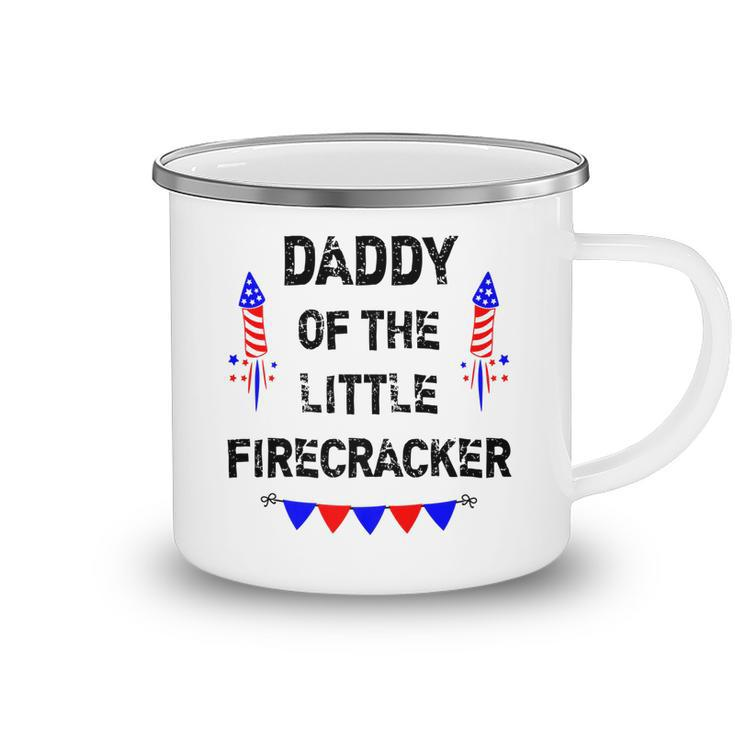 Mens Mens 4Th Of July Dad Daddy Of The Little Firecracker Gifts Camping Mug