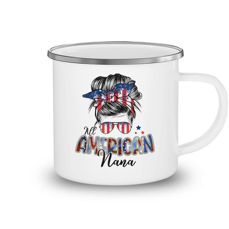 Patriotic Nana 4Th Of July Messy Bun Independence Day  Camping Mug