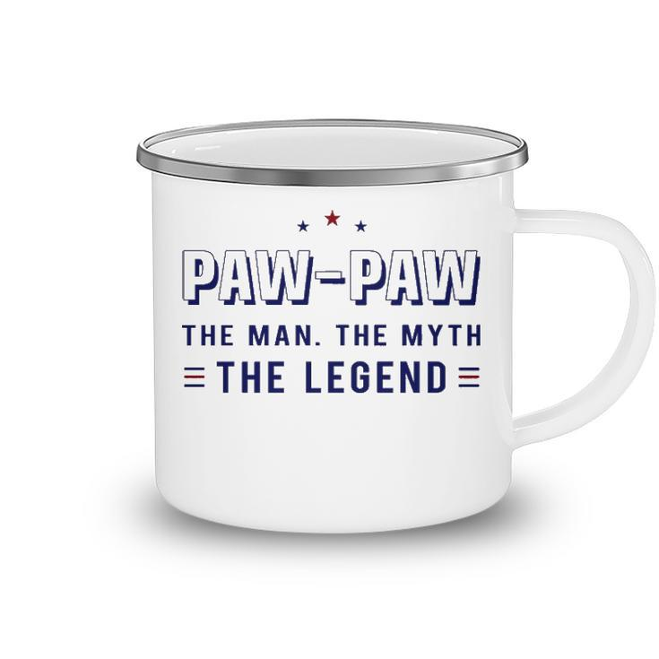 Paw Paw Grandpa Gift Paw Paw The Man The Myth The Legend V3 Camping Mug