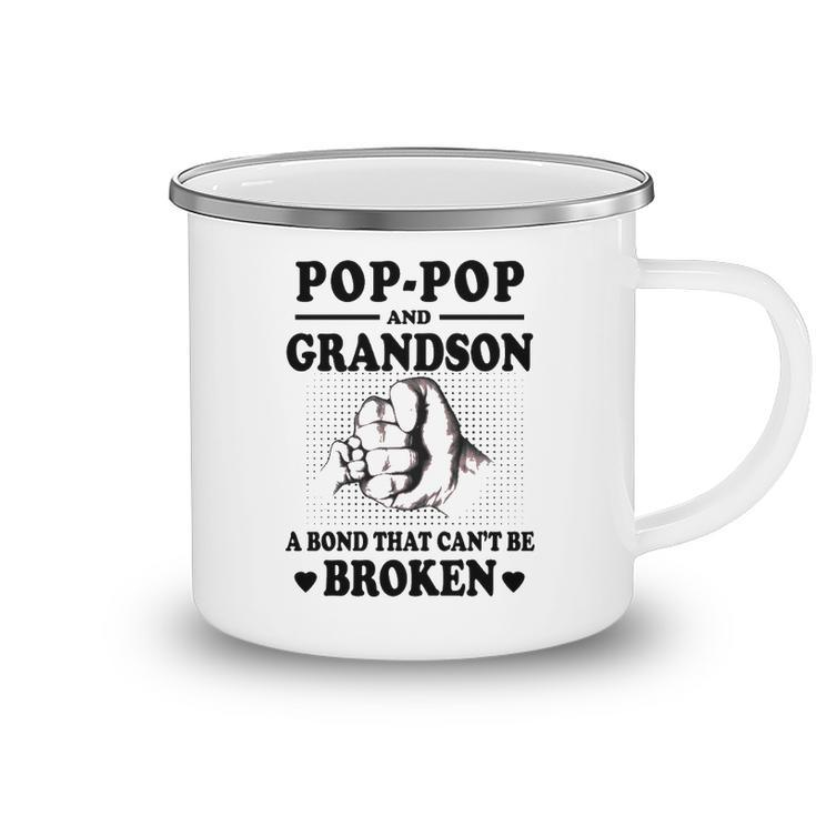 Pop Pop Grandpa Gift   Pop Pop And Grandson A Bond That Cant Be Broken Camping Mug