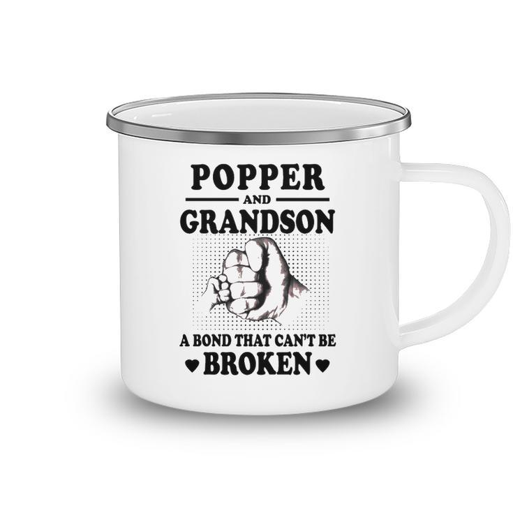 Popper Grandpa Gift   Popper And Grandson A Bond That Cant Be Broken Camping Mug