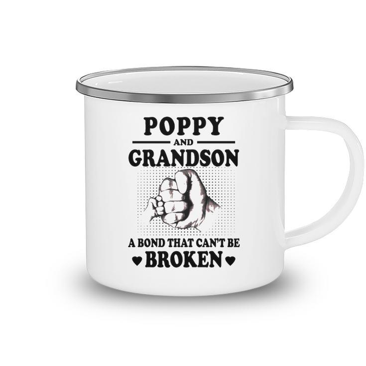Poppy Grandpa Gift   Poppy And Grandson A Bond That Cant Be Broken Camping Mug