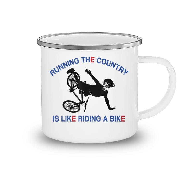 Running The Country Is Like Riding A Bike Funny Ridin  Camping Mug