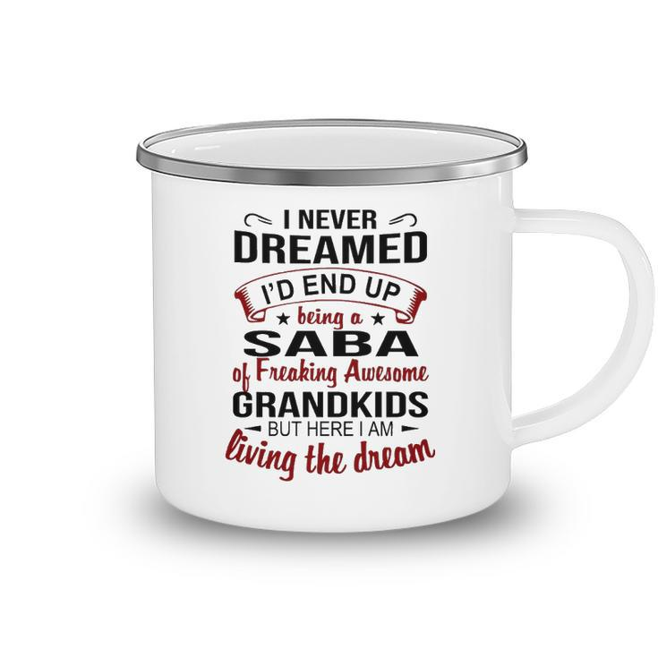 Saba Grandpa Gift Saba Of Freaking Awesome Grandkids Camping Mug
