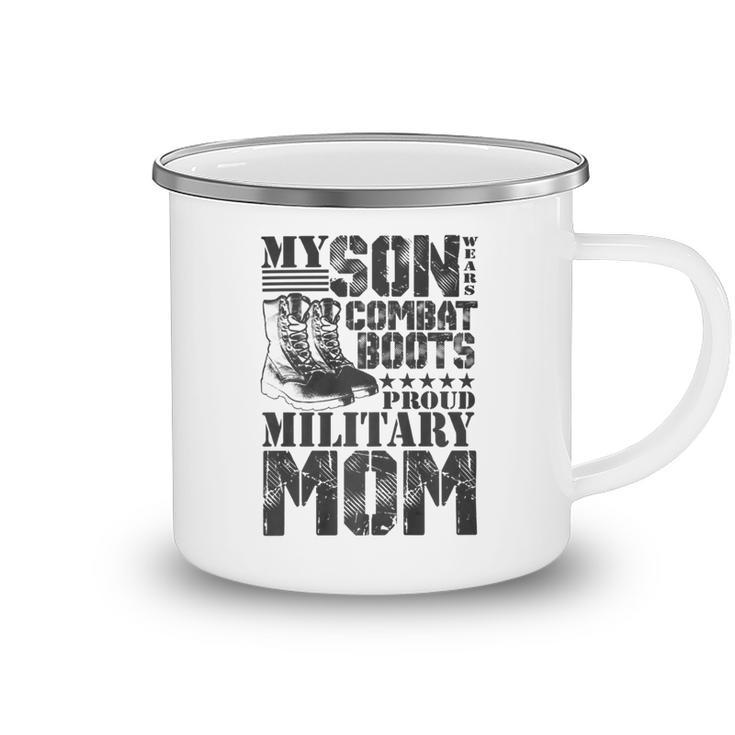 Son Wears Combat Boots Military Mom Military Family Premium T-Shirt Camping Mug