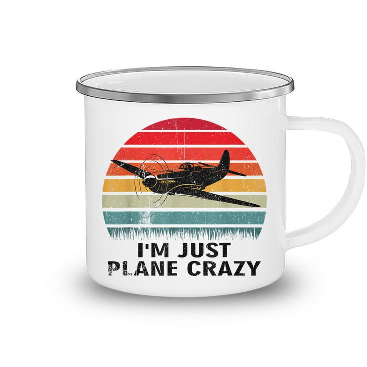 Vintage Im Just Plane Crazy Airplane Pilots Aviation Day  Camping Mug