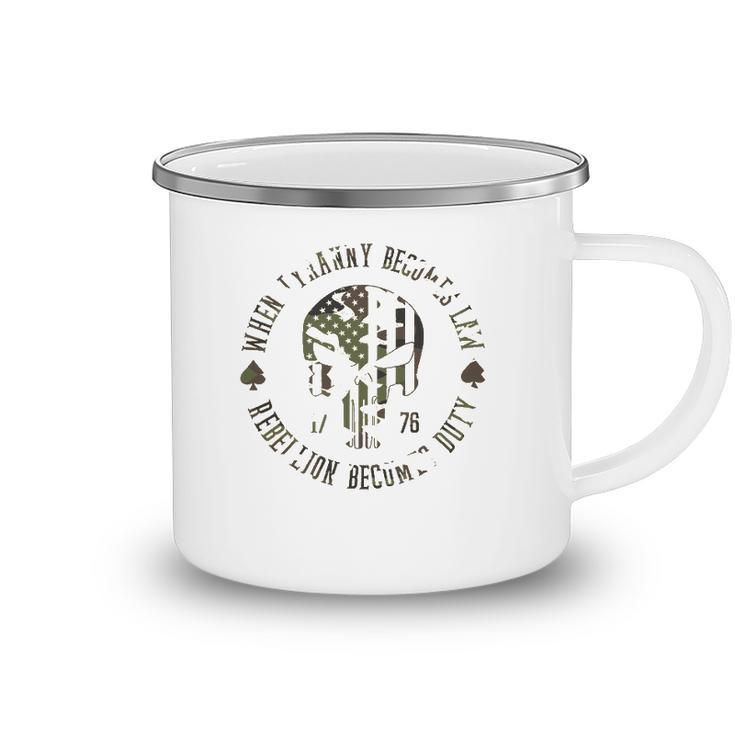 When Tyranny Becomes Law Rebellion Becomes Duty Camouflage 4Th Of July Camping Mug
