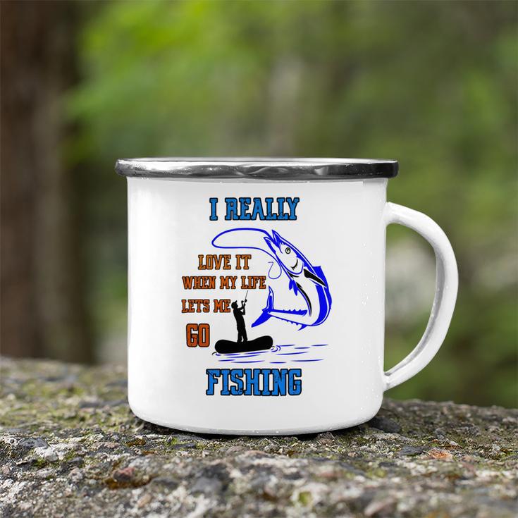 Funny I Really Love It When My Wife Lets Me Go Fishing Camping Mug