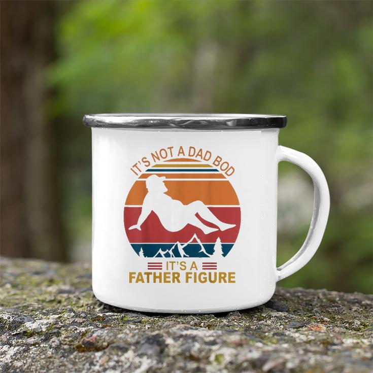Mens Its Not A Dad Bod Its A Father Figure Happy Fathers Day Camping Mug
