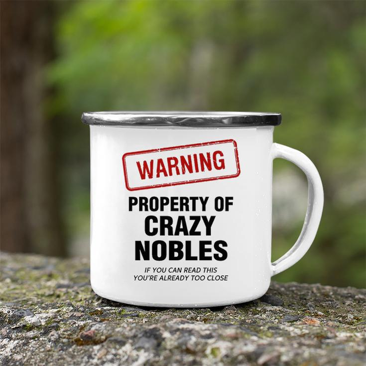 Nobles Name Gift Warning Property Of Crazy Nobles Camping Mug