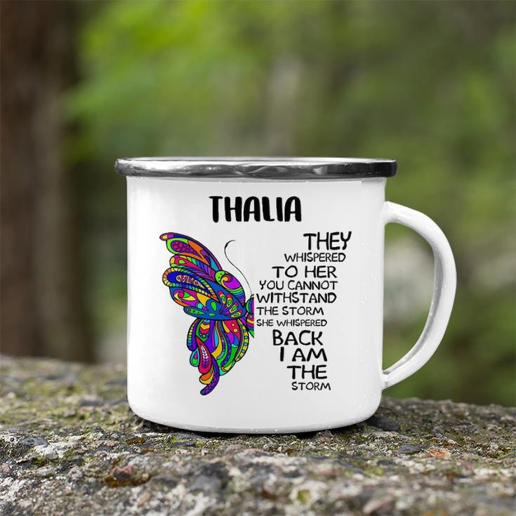 Thalia Name Gift Thalia I Am The Storm Camping Mug