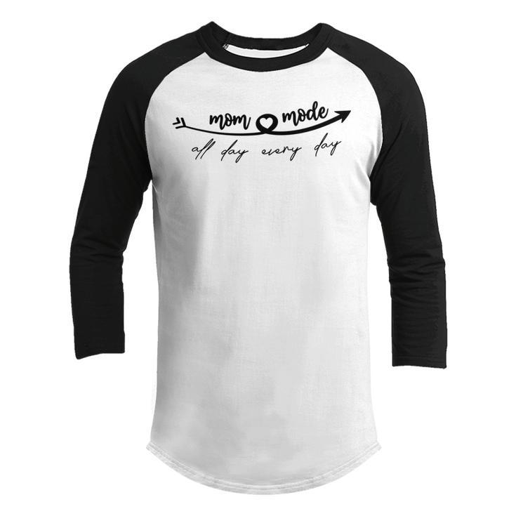 All Day Everyday Mom Mode  Happy Mothers Day  Youth Raglan Shirt