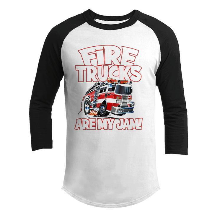 Fire Trucks Are My Jam Funny Kids Firefighter Firemans Youth Raglan Shirt