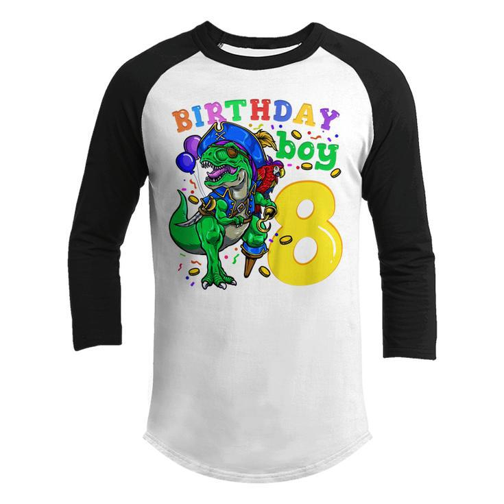 Kids 8Th Birthday Pirate Dinosaur Birthday Boy 8 Years Old  Youth Raglan Shirt